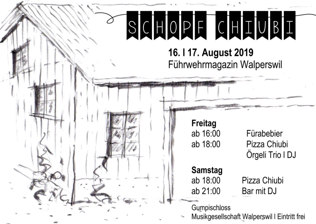 Schopf-Chiubi 2019 - 16. und 17. August 2019